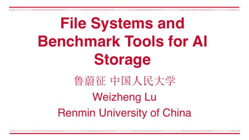 鲁蔚征-面向AI应用的文件系统与评测基准.pdf